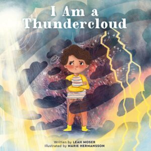 I AM THUNDERCLOUD by Leah Moser